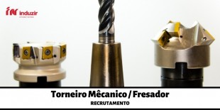 Procuramos um Torneiro Mecnico / Fresador